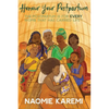 Honour Your Postpartum: The Postpartum is for EVERY womb that has carried life(TM) - Paperback