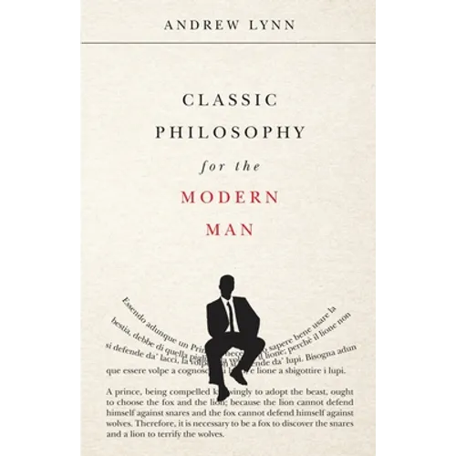 Classic Philosophy for the Modern Man - Paperback