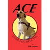 Ace: Guide Dog Detective - Paperback