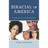 Biracial in America: Forming and Performing Racial Identity - Paperback