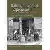 The Italian Immigrant Experience: Between Black and White - Paperback