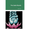 The Jade Shards - Hardcover
