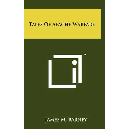 Tales of Apache Warfare - Hardcover