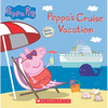 Peppa's Cruise Vacation (Peppa Pig Storybook) - Paperback