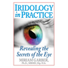 Iridology in Practice: Revealing the Secrets of the Eye - Paperback