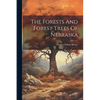 The Forests And Forest Trees Of Nebraska - Paperback