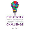 Creativity Challenge: How We Can Recapture American Innovation - Paperback