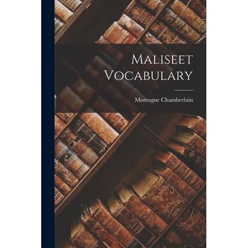 Maliseet Vocabulary - Paperback