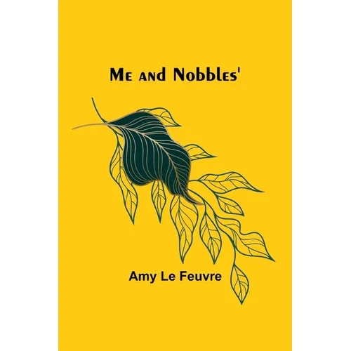 Me and Nobbles' - Paperback