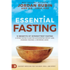 Essential Fasting: 12 Benefits of Intermittent Fasting and Other Fasting Plans for Accelerating Weight Loss, Crushing Cravings, and Reversing Aging - Hardcover