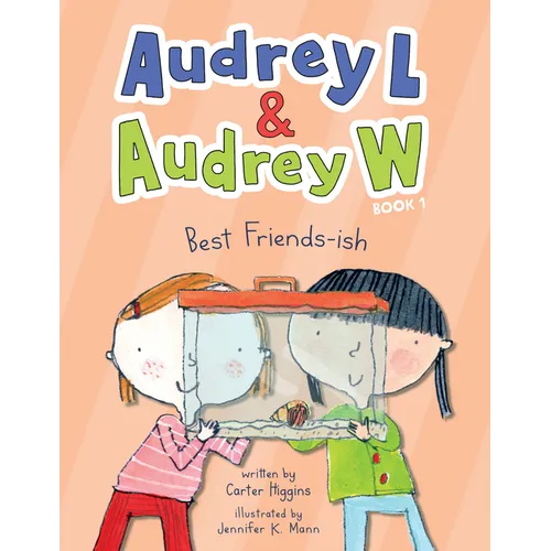 Audrey L and Audrey W: Best Friends-Ish - Hardcover