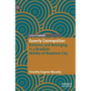 Queerly Cosmopolitan: Bohemia and Belonging in a Brazilian Middle-Of-Nowhere City - Hardcover