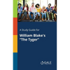 A Study Guide for William Blake's "The Tyger" - Paperback