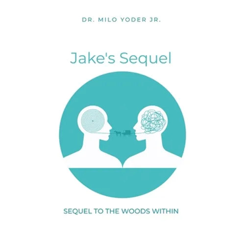 Jake's Sequel: A Sequel to The Woods Within - Paperback