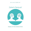 Jake's Sequel: A Sequel to The Woods Within - Paperback