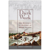 Dark Work: The Business of Slavery in Rhode Island - Paperback