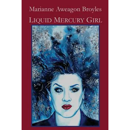 Liquid Mercury Girl - Paperback