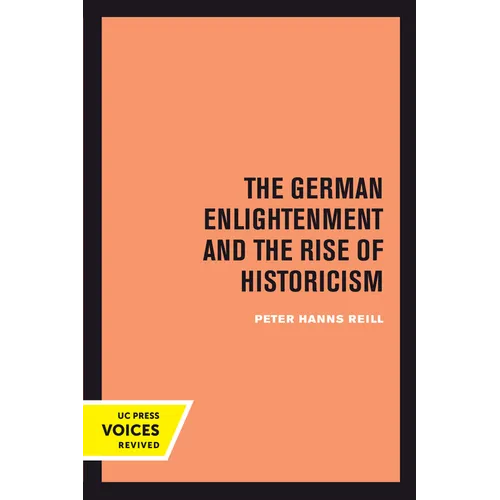 The German Enlightenment and the Rise of Historicism - Paperback
