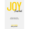 Joy Journal Self-Guided Journal: Your Daily Guide to Transforming Your Life & Finding More Joy - Paperback
