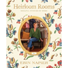 Heirloom Rooms: Soulful Stories of Home - Hardcover