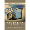 Contrails: Memoirs of a Cold Warrior - Hardcover