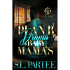 Plan B Drama & Baby Mama's: An African American Romance - Paperback
