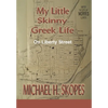 My Little Skinny Greek Life: On Liberty Street - Hardcover