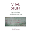 Vital Stein: Gertrude Stein, Modernism and Life - Paperback