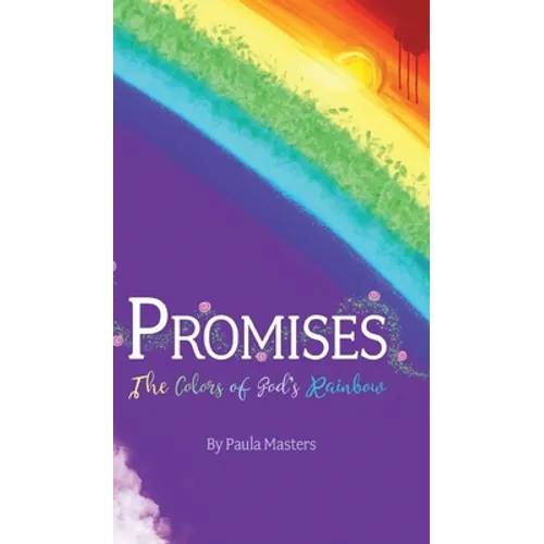 Promises: The Colors Of God's Rainbow - Hardcover