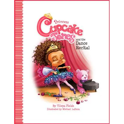 Princess Cupcake Jones and the Dance Recital - Hardcover