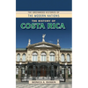 The History of Costa Rica - Paperback