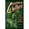 Montana Chillers: 13 True Tales of Ghosts and Hauntings - Paperback