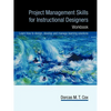 Project Management Skills for Instructional Designers: Workbook - Paperback