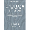 Steering Through Chaos: Mapping a Clear Direction for Your Church in the Midst of Transition and Change - Paperback