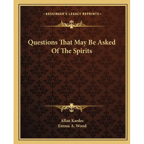 Questions That May Be Asked Of The Spirits - Paperback