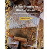 Gel Plate Printing for Mixed-Media Art: Taking Your Visual Storytelling to a New Level - Hardcover