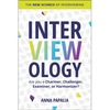 Interviewology: The New Science of Interviewing - Hardcover