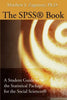 The SPSS Book: A Student Guide to the Statistical Package for the Social Sciences - Paperback
