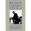 Marigolds in August / The Guest: Two Screenplays - Paperback