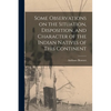 Some Observations on the Situation, Disposition, and Character of the Indian Natives of This Continent - Paperback