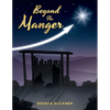 Beyond the Manger - Paperback