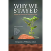 Why We Stayed: Honesty and Hope in the Churches of Christ - Paperback