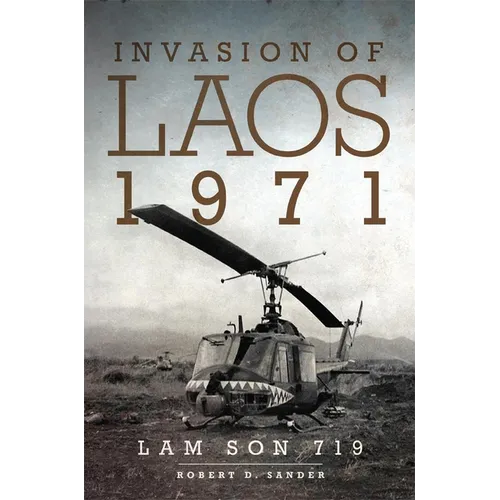 Invasion of Laos, 1971: Lam Son 719 - Paperback
