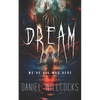 Dream: A cosmic thriller of Lovecraftian horror - Paperback
