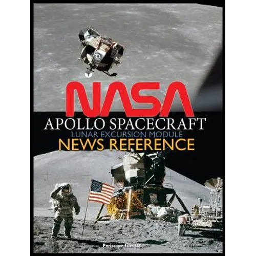 NASA Apollo Spacecraft Lunar Excursion Module News Reference - Hardcover