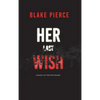 Her Last Wish (A Rachel Gift FBI Suspense Thriller-Book 1) - Hardcover