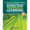 Designing and Implementing Effective Professional Learning - Paperback