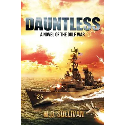 Dauntless: A Novel of the Gulf War - Paperback