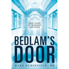 Bedlam's Door: True Tales of Madness and Hope - Paperback