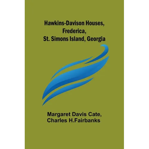 Hawkins-Davison Houses, Frederica, St. Simons Island, Georgia - Paperback